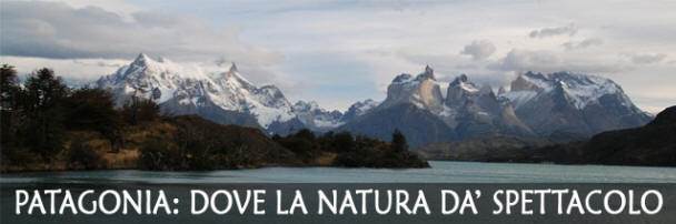 Patagonia: dove la natura da' spettacolo