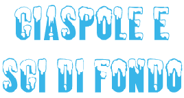 Ciaspole e Sci di Fondo