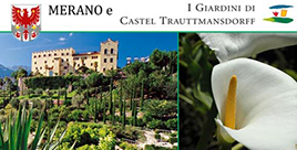 Merano e i Giardini di Castel Trauttmansdorff
