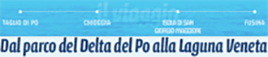 Parco del Delta del Po, Chioggia e Laguna Veneziana