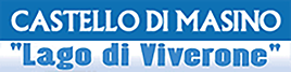 Castello di MASINO ed il Lago di VIVERONE