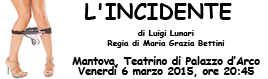 Commedia “L’INCIDENTE”