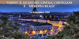 Torino: il Museo del Cinema, cortigiane e ... merenda reale!