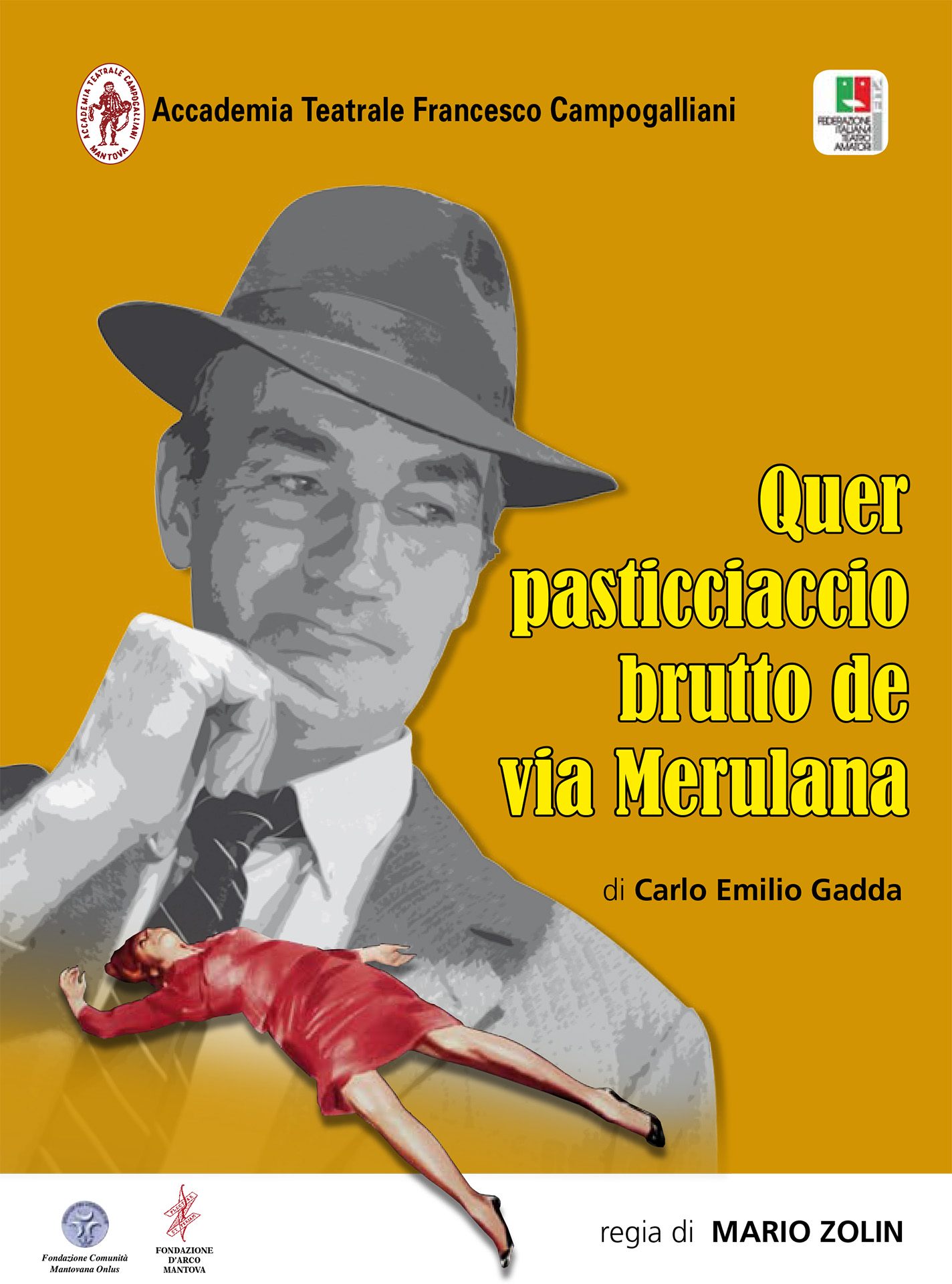 Commedia “Quer pasticciaccio brutto de Via Merulana”