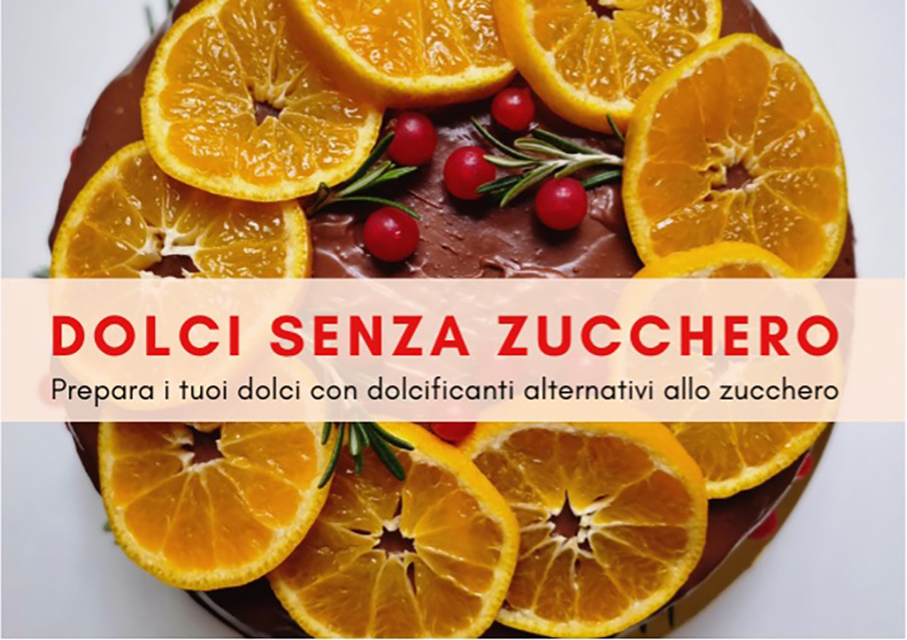 Corso di cucina: DOLCI SENZA ZUCCHERO