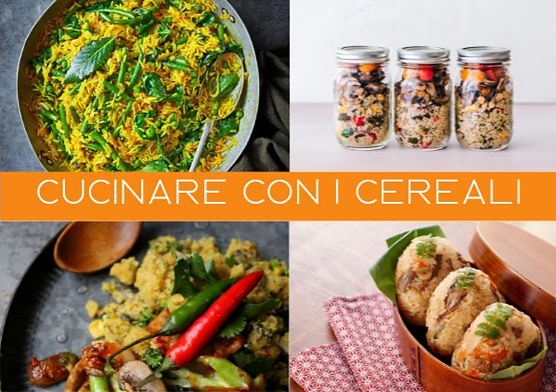 Corso di cucina naturale: CUCINARE CON I CEREALI