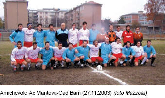 Amichevole Ac Mantova-Cad Bam (27.11.2003) (foto Mazzola)